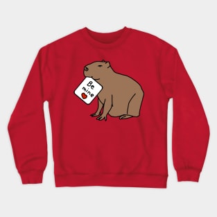 Capybara says Be Mine on Valentines Day Crewneck Sweatshirt